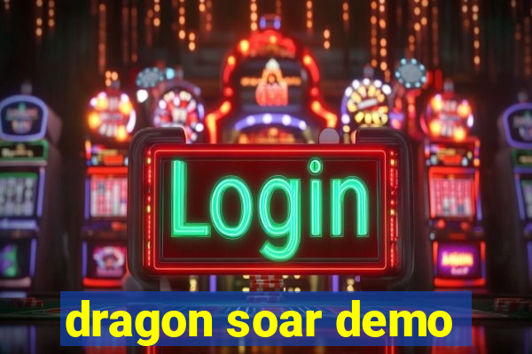 dragon soar demo